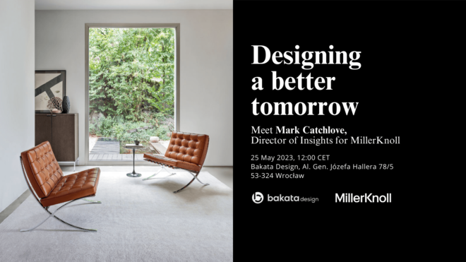 Designing a Better Tomorrow – join Mark Catchlove, Director of Insights for MillerKnoll on inspirational meeting 25th of May, 2023
